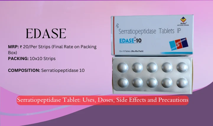 Serratiopeptidase Tablet Uses, Doses, Side Effects and Precautions