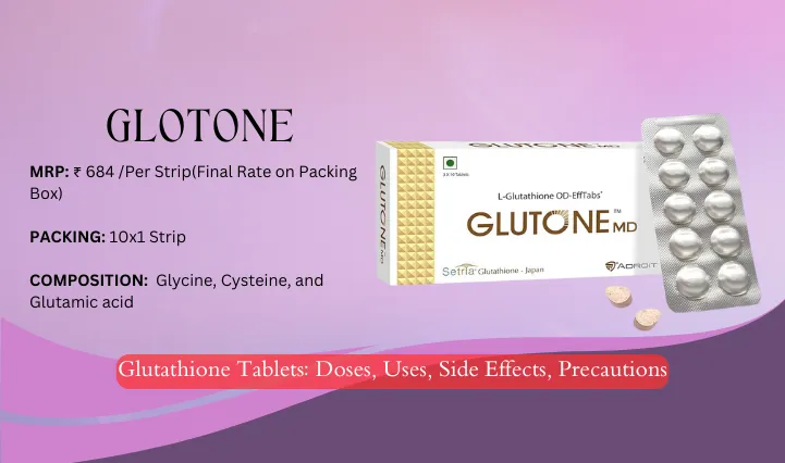 Glutathione Tablets Uses Doses, Side Effects, Precautions