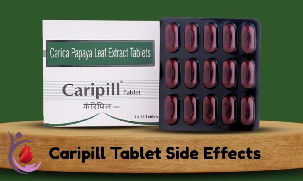 Caripill Tablet Side Effects